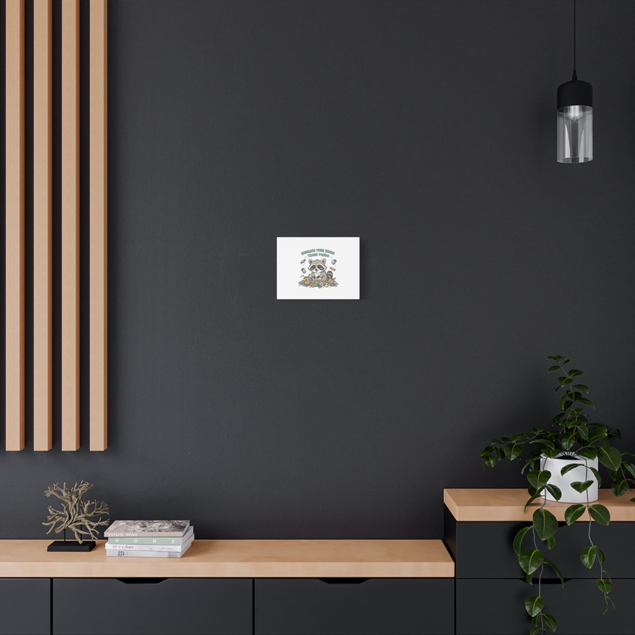Embrace Your Inner Trash Panda Canvas | Matte Stretched Wall Art, Trash Animal Joy