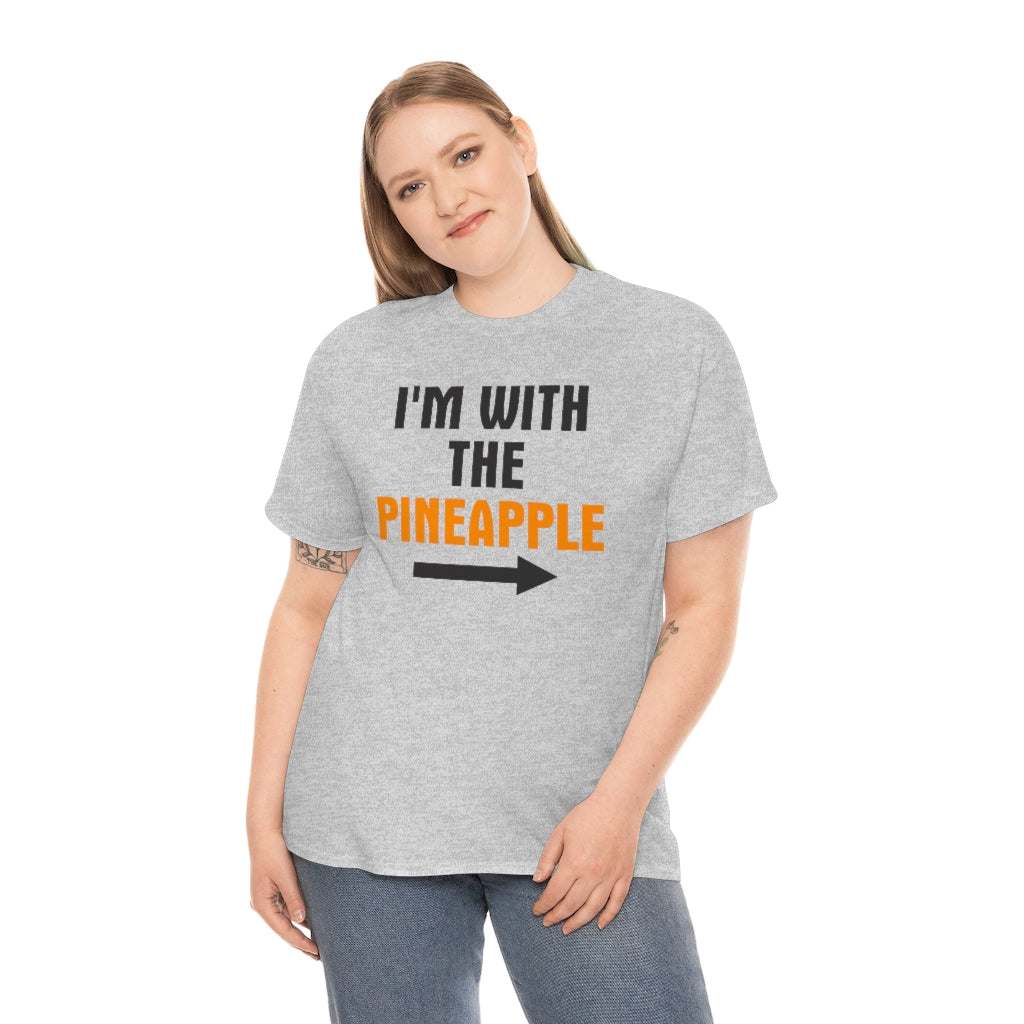 I'M WITH THE Pineapple Unisex Heavy Cotton Tee