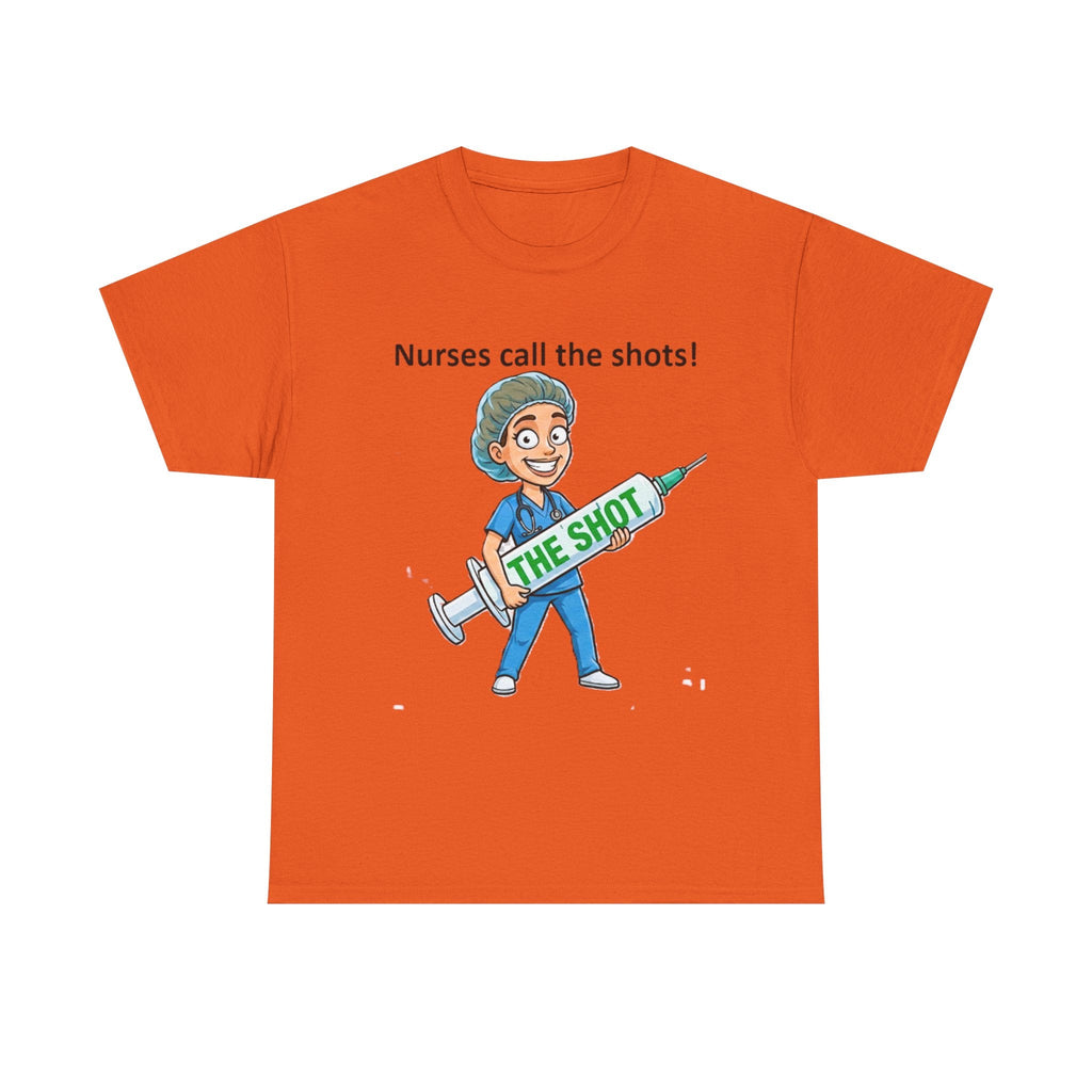 Nurse T-Shirt — “Nurses Call the Shots” Funny Medical Tee with Syringe Graphic