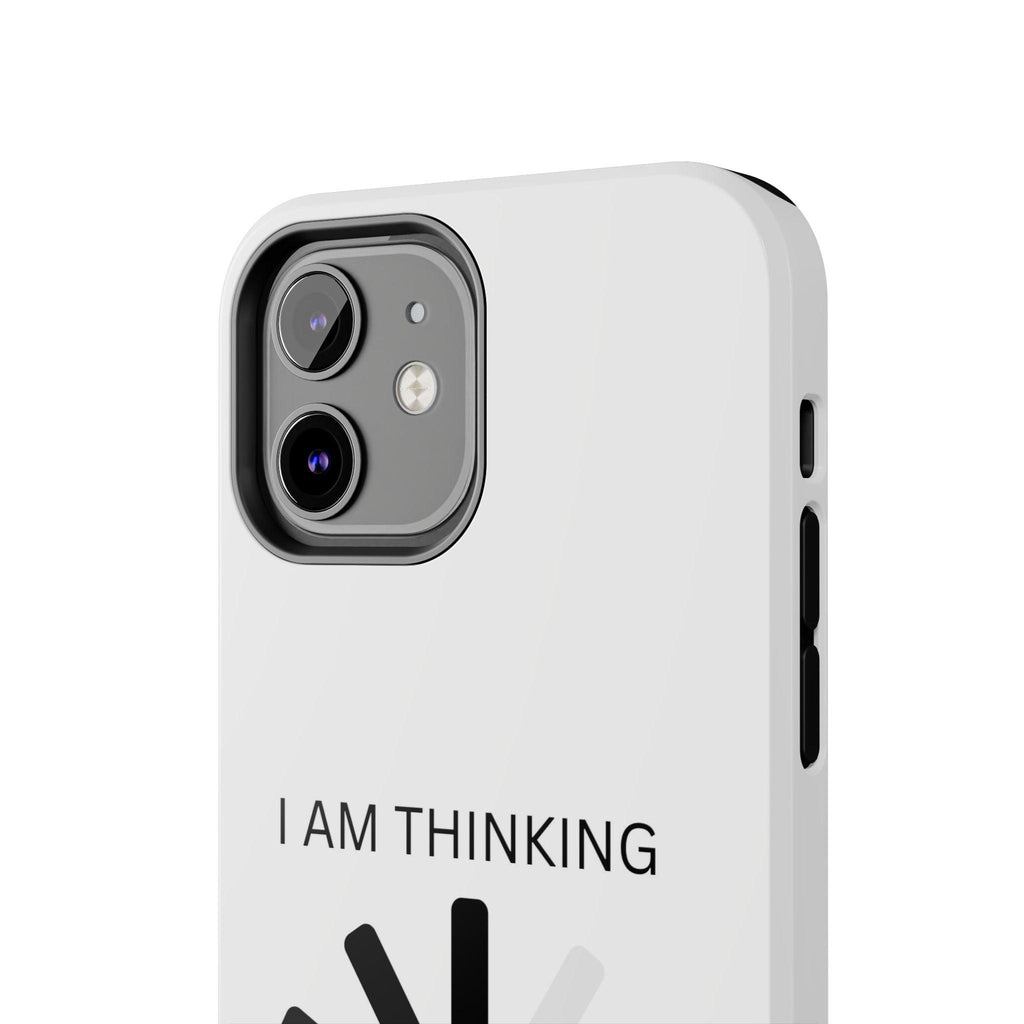 I Am Thinking To Much Text Printed Tough Phone Cases