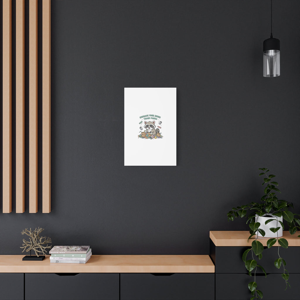 Embrace Your Inner Trash Panda Canvas | Matte Stretched Wall Art, Trash Animal Joy