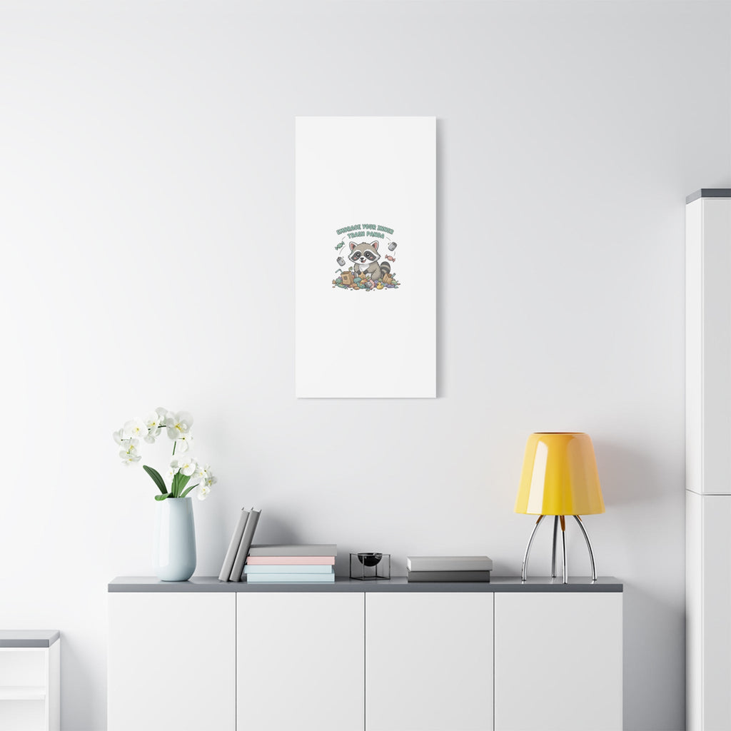 Embrace Your Inner Trash Panda Canvas | Matte Stretched Wall Art, Trash Animal Joy