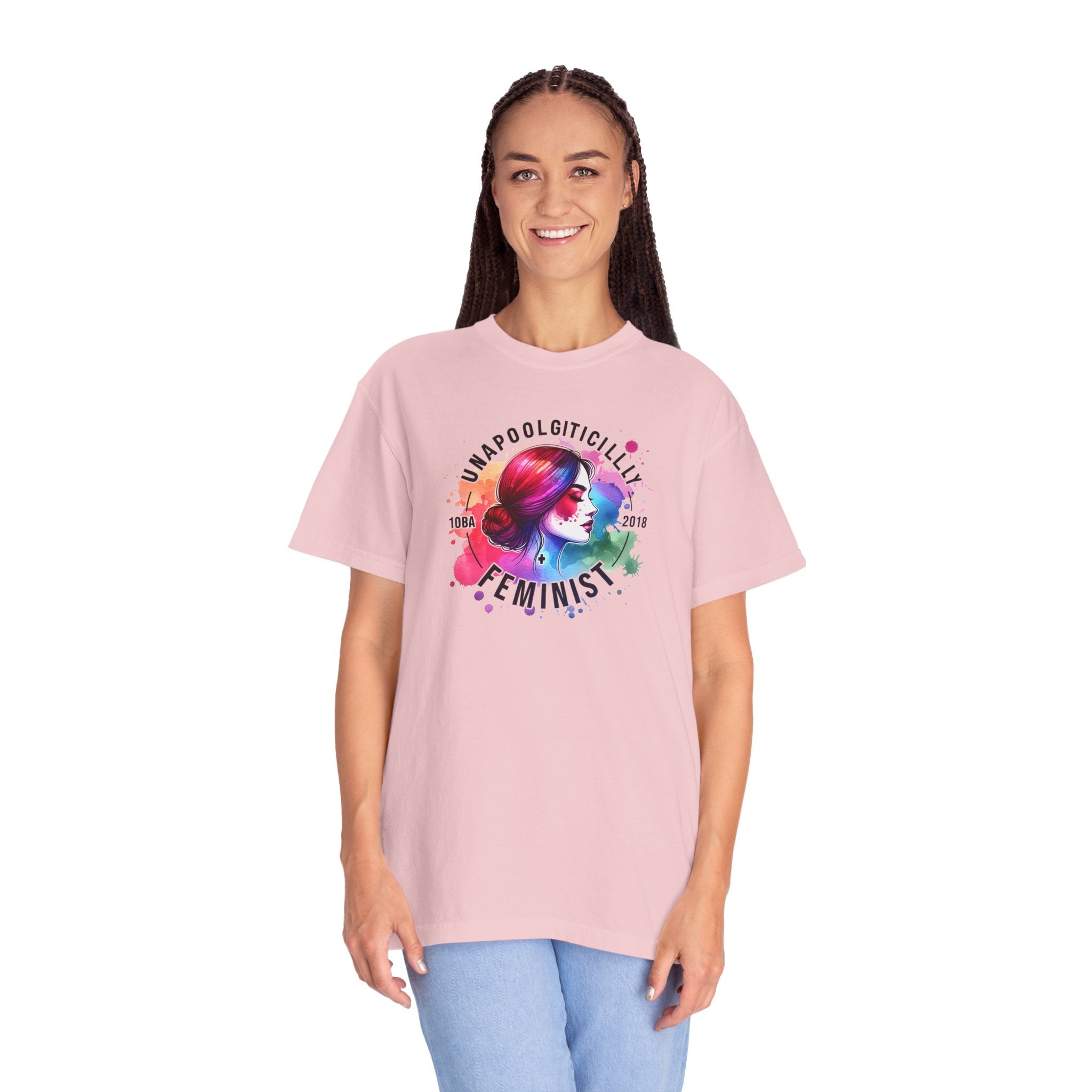 Unapologetically Feminist Garment Dyed T Shirt - Comfort Colors - DipaliZ