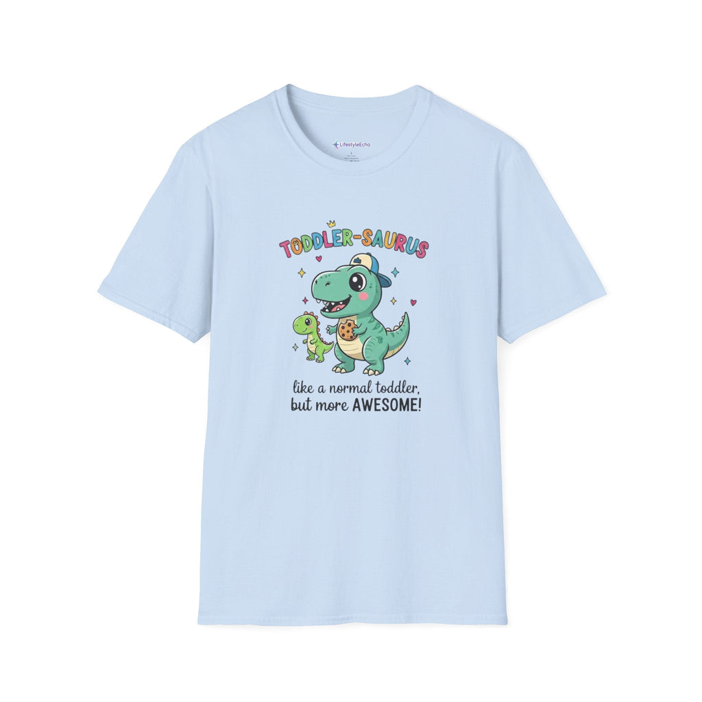 Toddler T-Shirt "Toddler-saurus" Cute Dino Tee — "Like a normal toddler, but more AWESOME!"