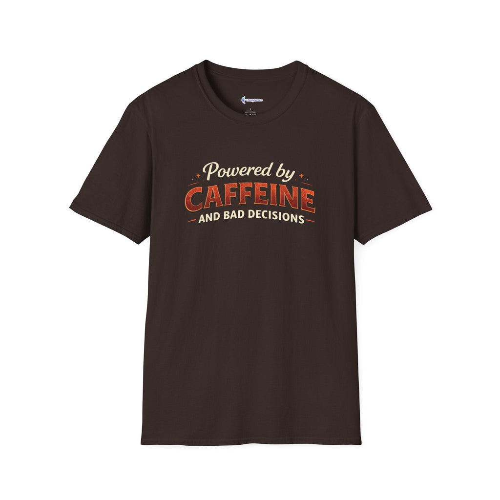 Powered by Caffeine and Bad Decisions T-Shirt