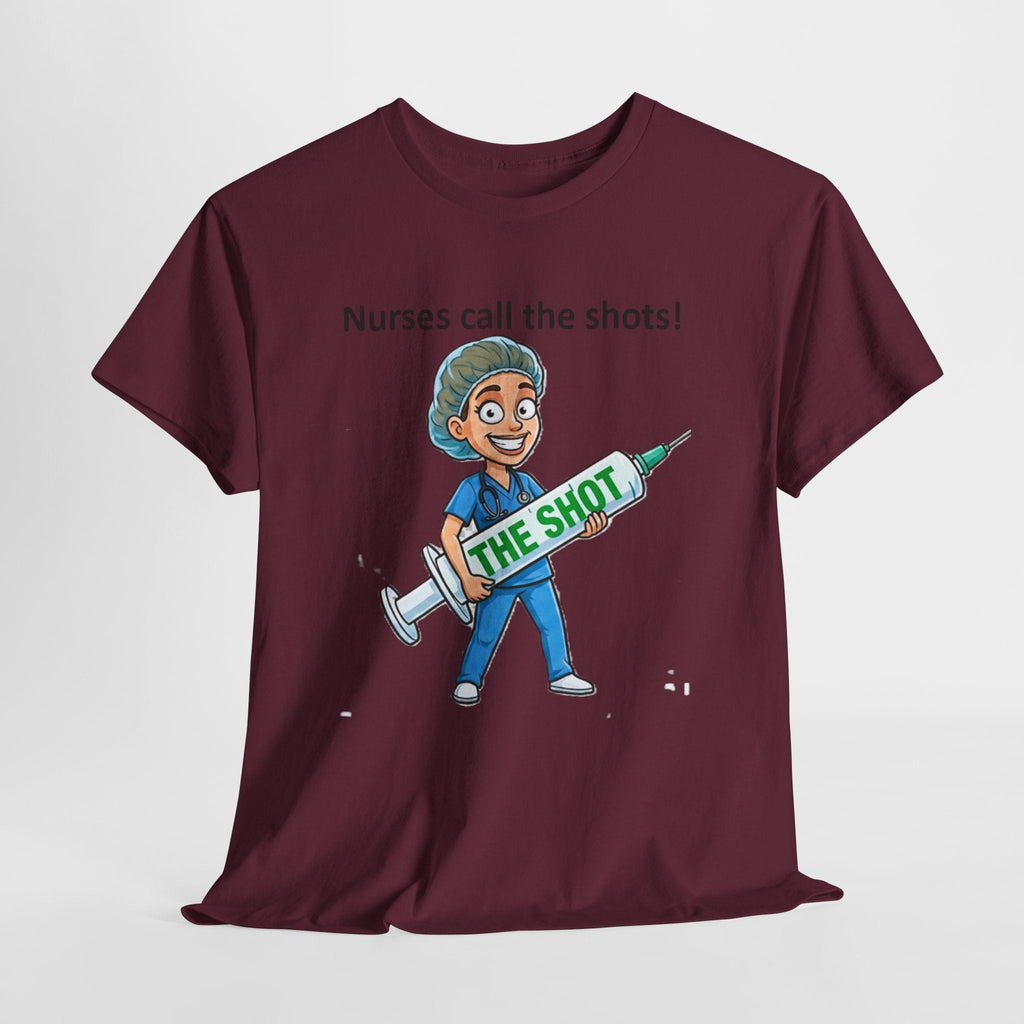 Nurse T-Shirt — “Nurses Call the Shots” Funny Medical Tee with Syringe Graphic