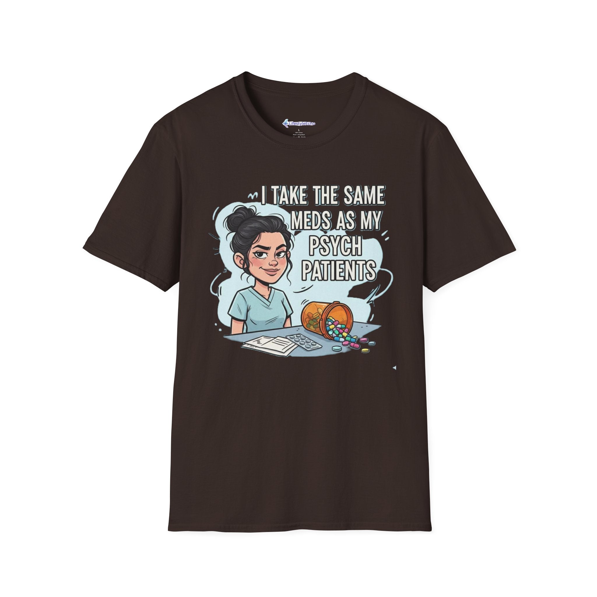 Psych Nurse T‑Shirt - "I Take The Same Meds As My Psych Patients" Funny Mental Health Nurse Tee