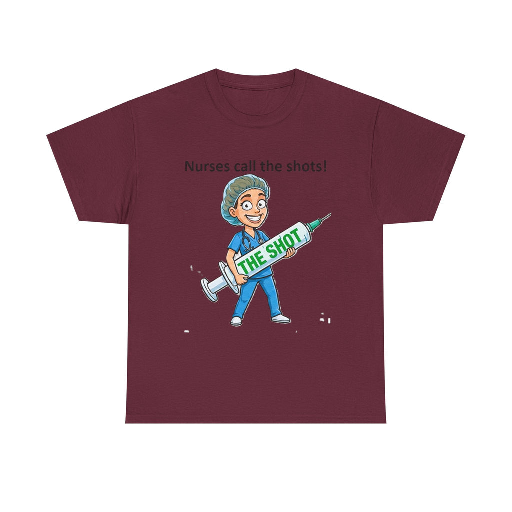 Nurse T-Shirt — “Nurses Call the Shots” Funny Medical Tee with Syringe Graphic