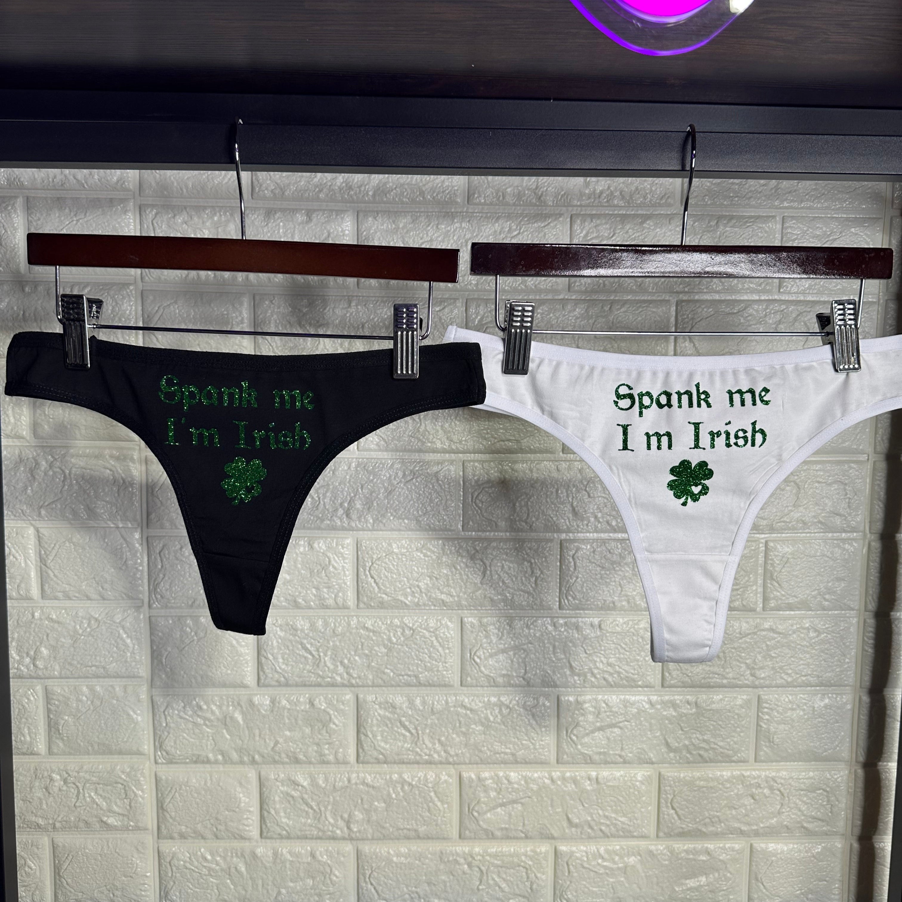 Spank me I'm Irish Cotton Thong Panties