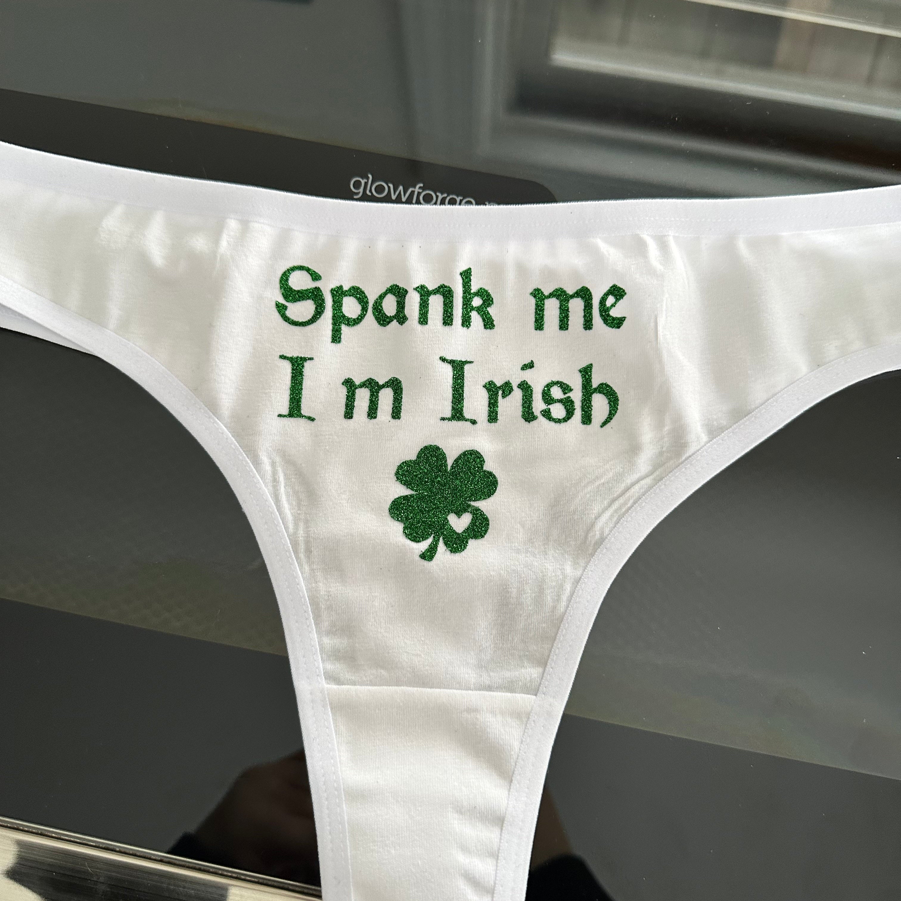 Spank me I'm Irish Cotton Thong Panties