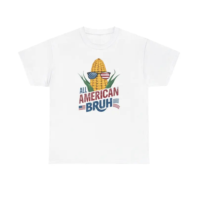 Unisex Heavy Cotton Tee - All American Bruh Corn - DipaliZ