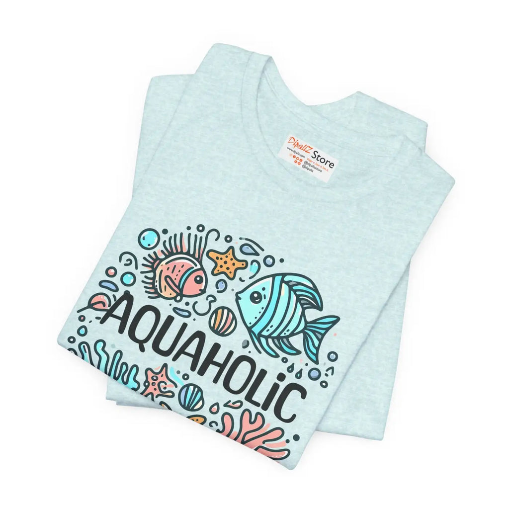 Aquaholic Unisex T-Shirt - Ocean Enthusiasts Beach Lovers - DipaliZ