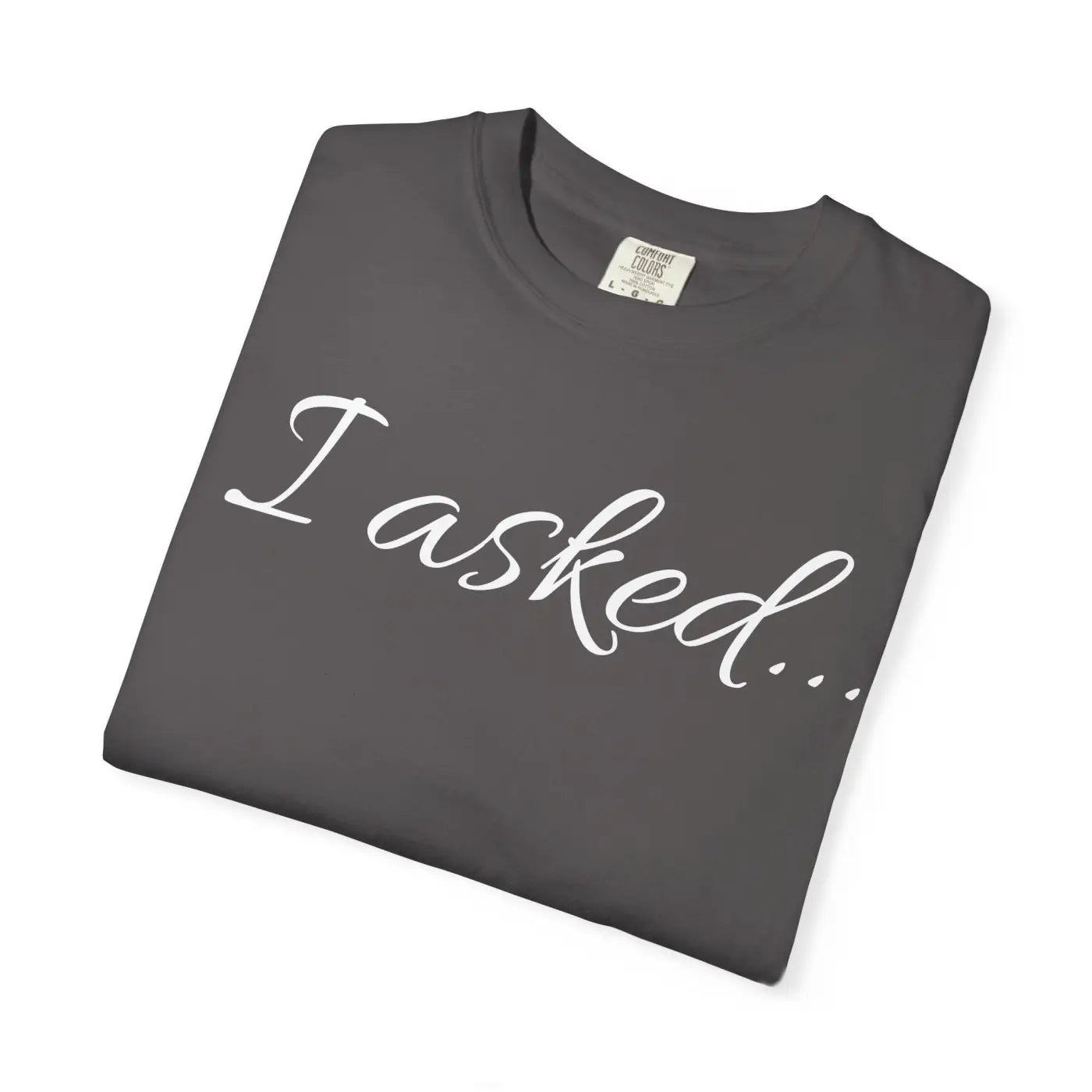Unique Statement Tee - Unisex Garment-Dyed Conversation Starter - DipaliZ