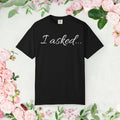 Unique Statement Tee - Unisex Garment-Dyed Conversation Starter - DipaliZ