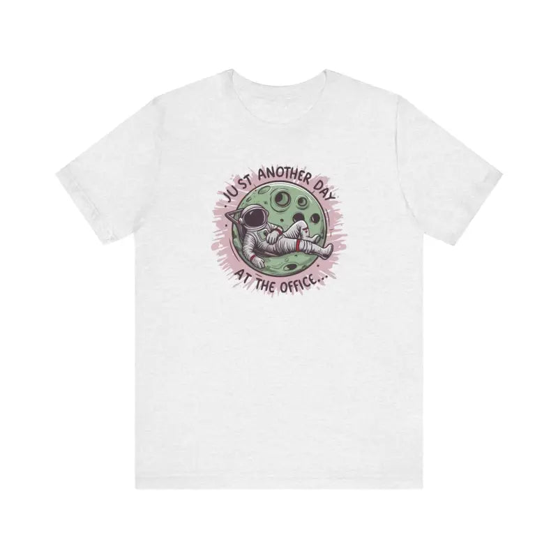 Astronaut Working Tee - Just Another Day in Office - DipaliZ