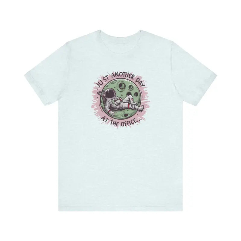 Astronaut Working Tee - Just Another Day in Office - DipaliZ