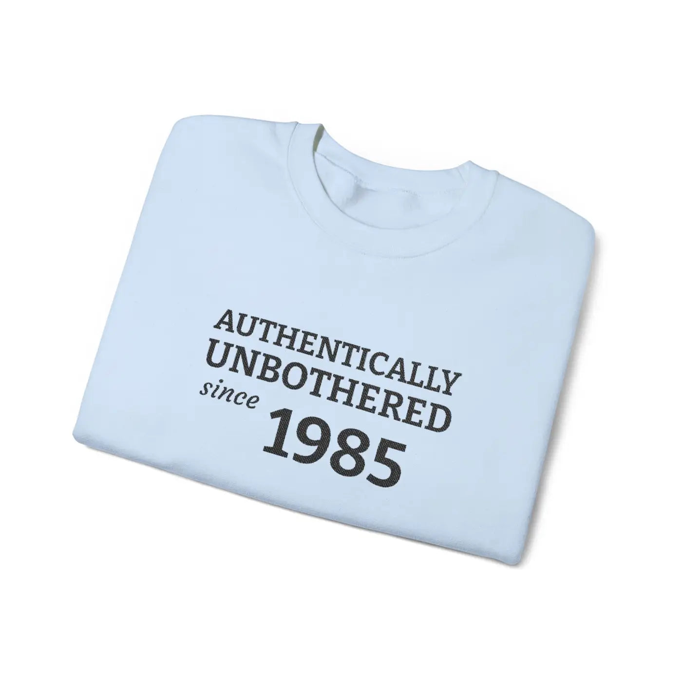 Authentically Unbothered Crewneck - Cotton-Poly Blend - DipaliZ