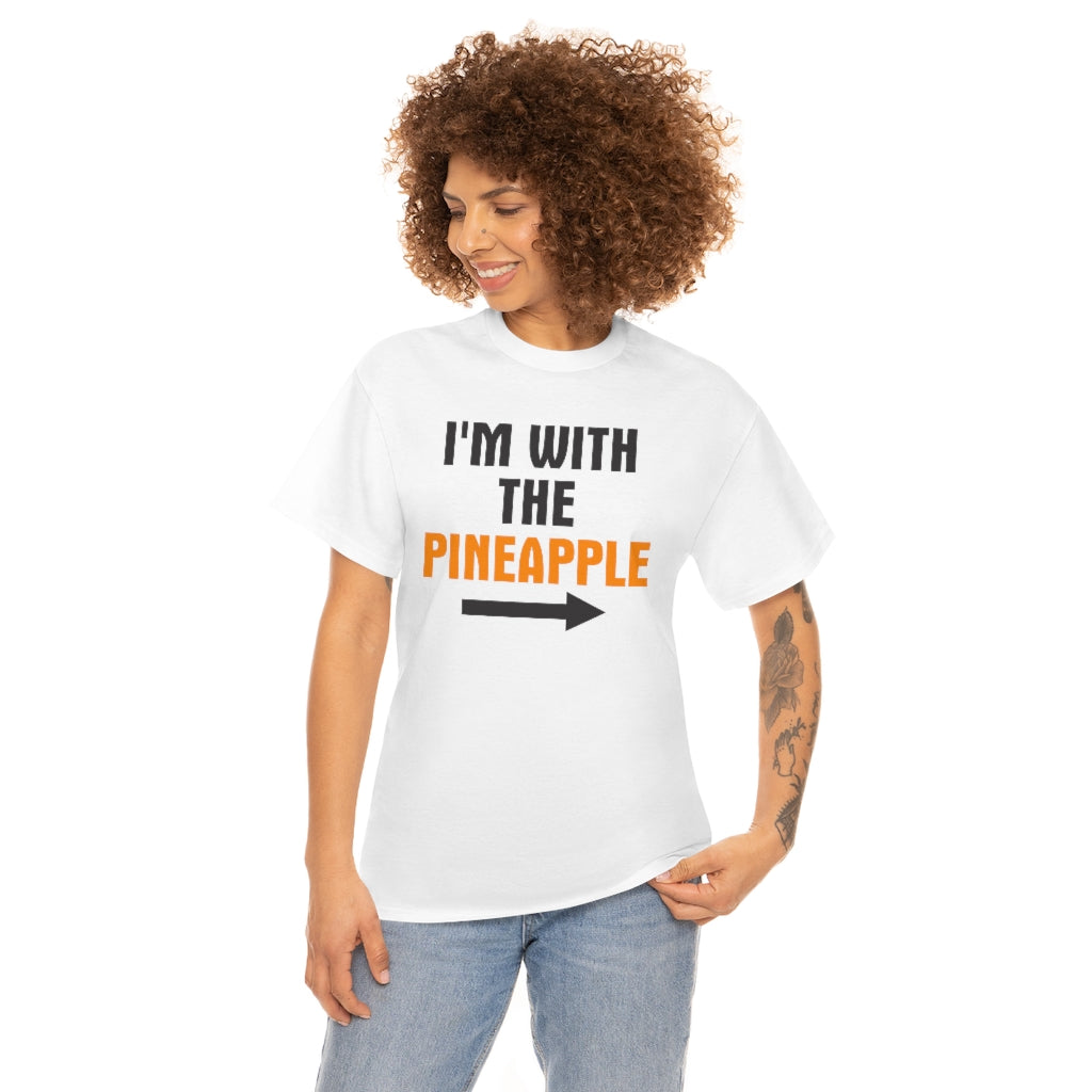 I'M WITH THE Pineapple Unisex Heavy Cotton Tee