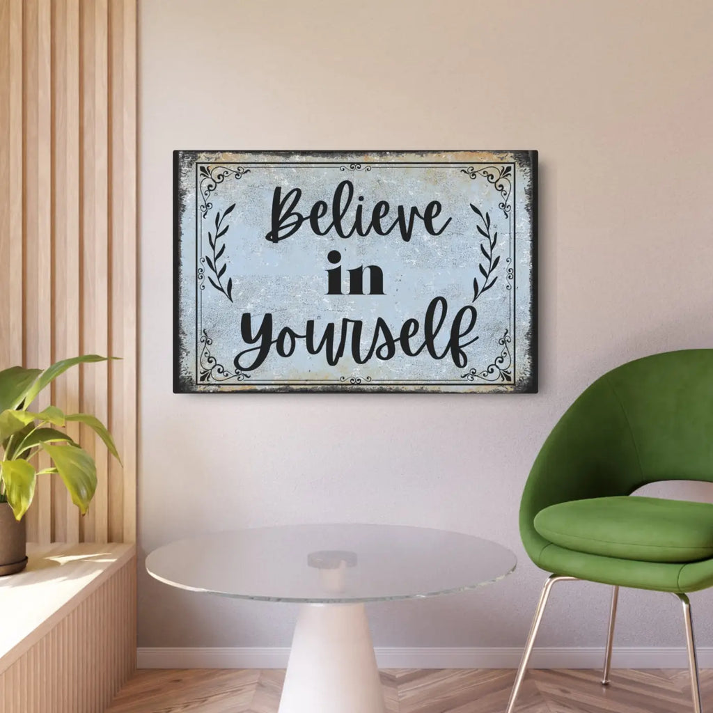 Vintage Metal Art Sign - Believe in Yourself Inspiration - DipaliZ