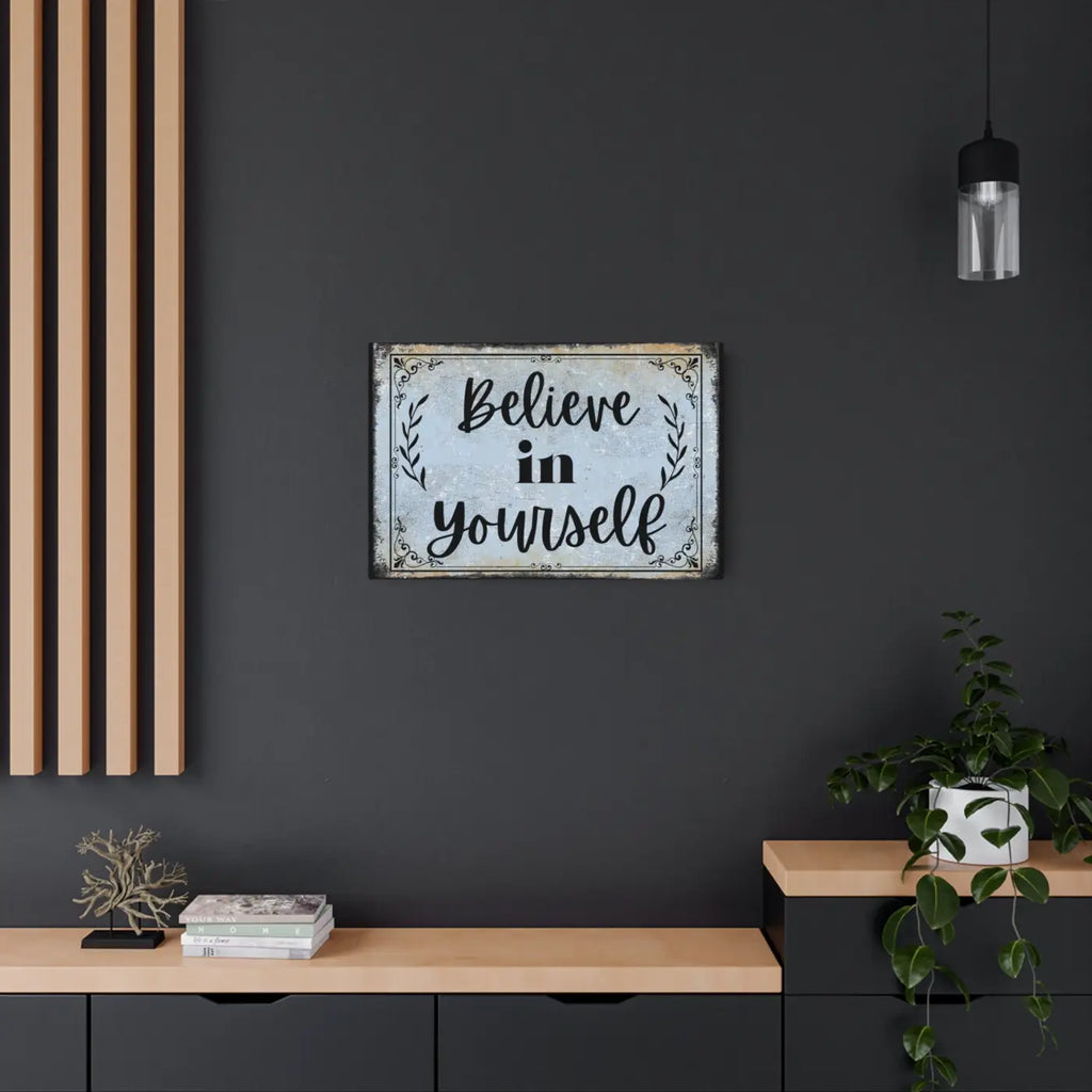 Vintage Metal Art Sign - Believe in Yourself Inspiration - DipaliZ