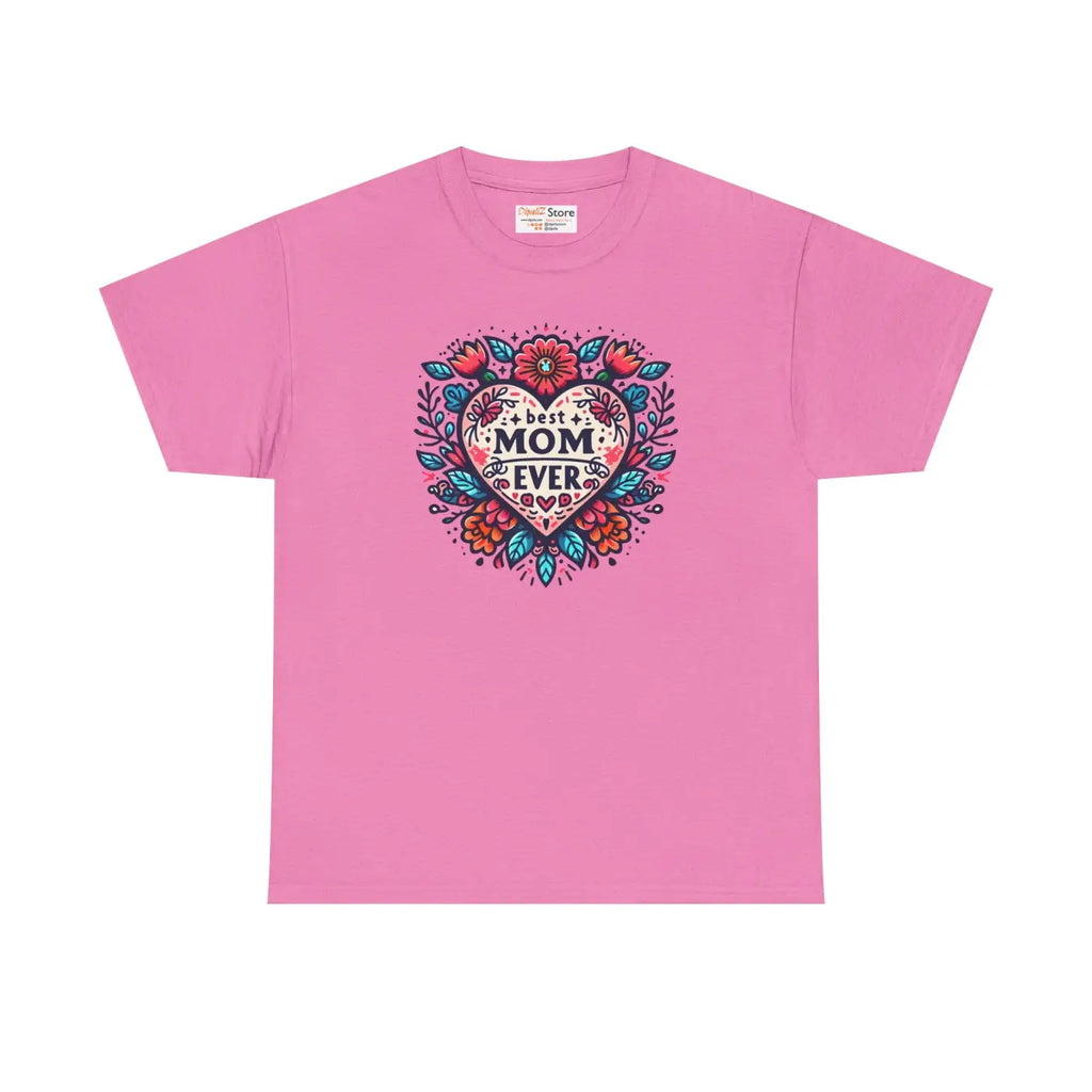 Best Mom Ever Unisex Heavy Cotton Tee - Heartfelt Gift - DipaliZ
