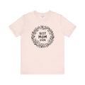 Unisex Jersey Tee - Classic Crew Neckline for Mom - DipaliZ