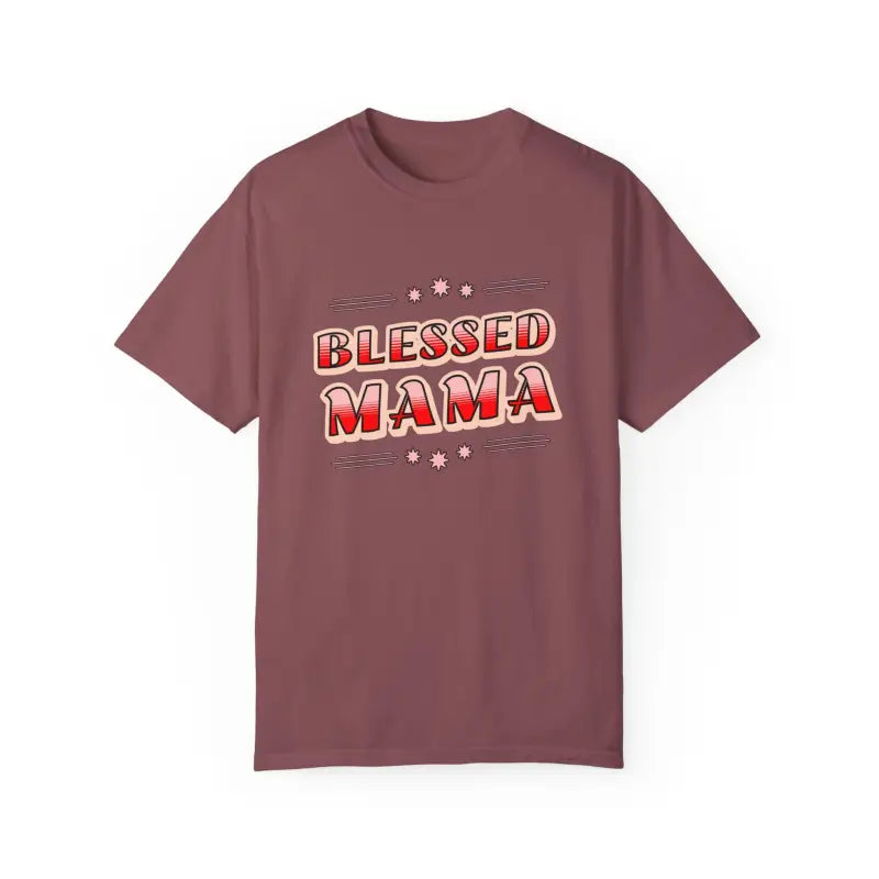 Blessed Mamma Garment-Dyed T-Shirt - Mother's Day - DipaliZ