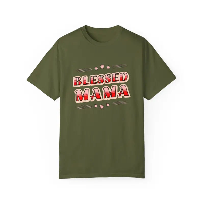 Blessed Mamma Garment-Dyed T-Shirt - Mother's Day - DipaliZ