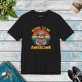 Unisex Jersey Short Sleeve Tee - Born to be Awesome Sloth - DipaliZ
