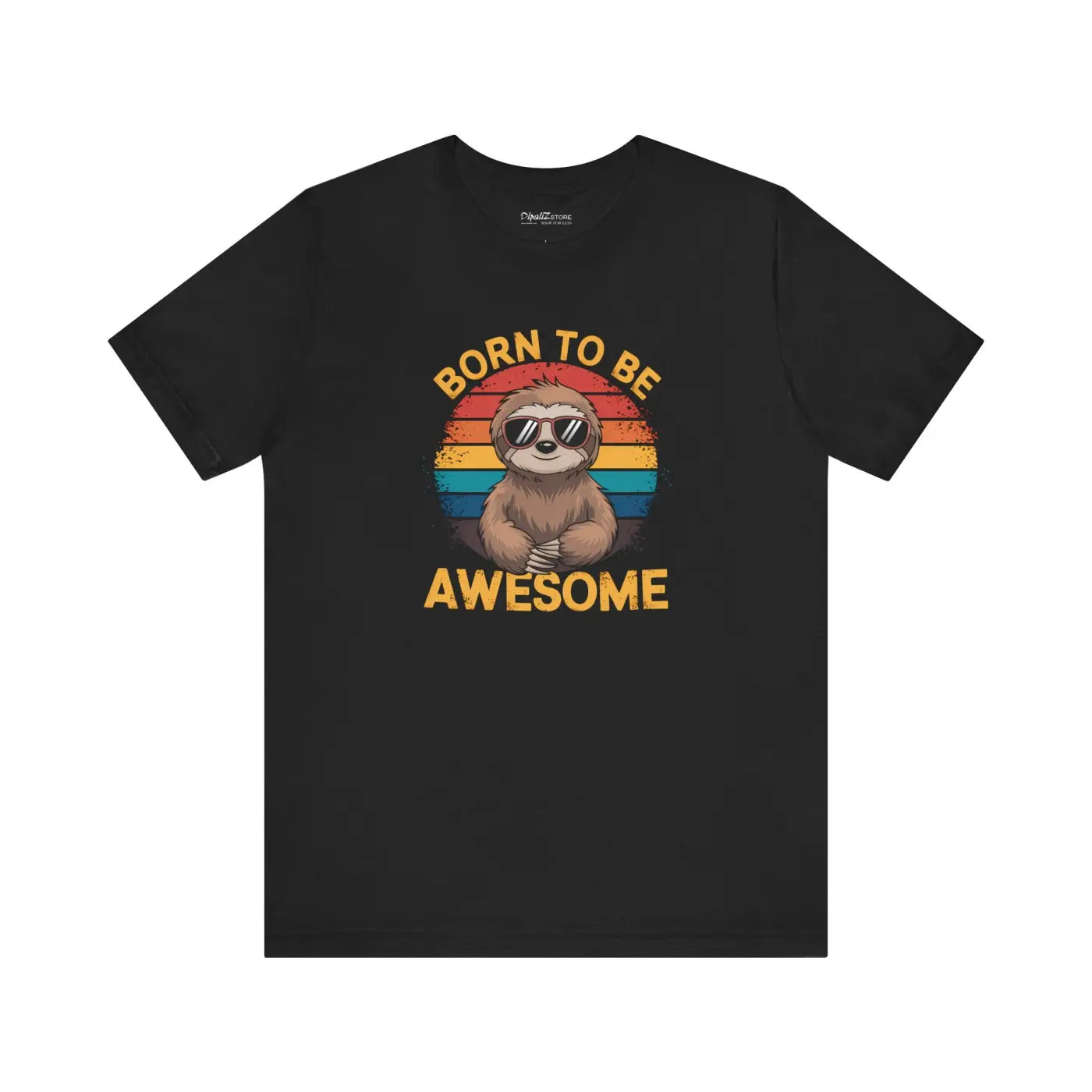 Unisex Jersey Short Sleeve Tee - Born to be Awesome Sloth - DipaliZ