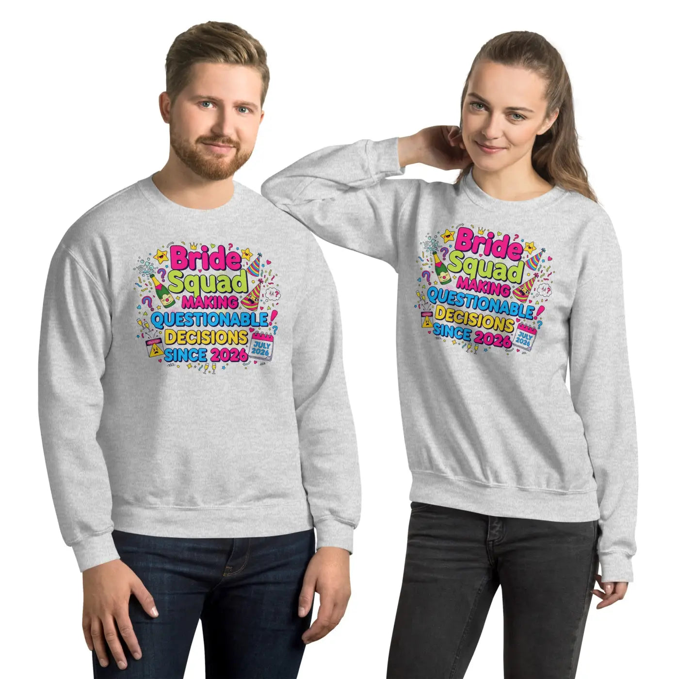 Bride Squad Questionable Decisions Sweatshirt - Air-Jet Spun - DipaliZ