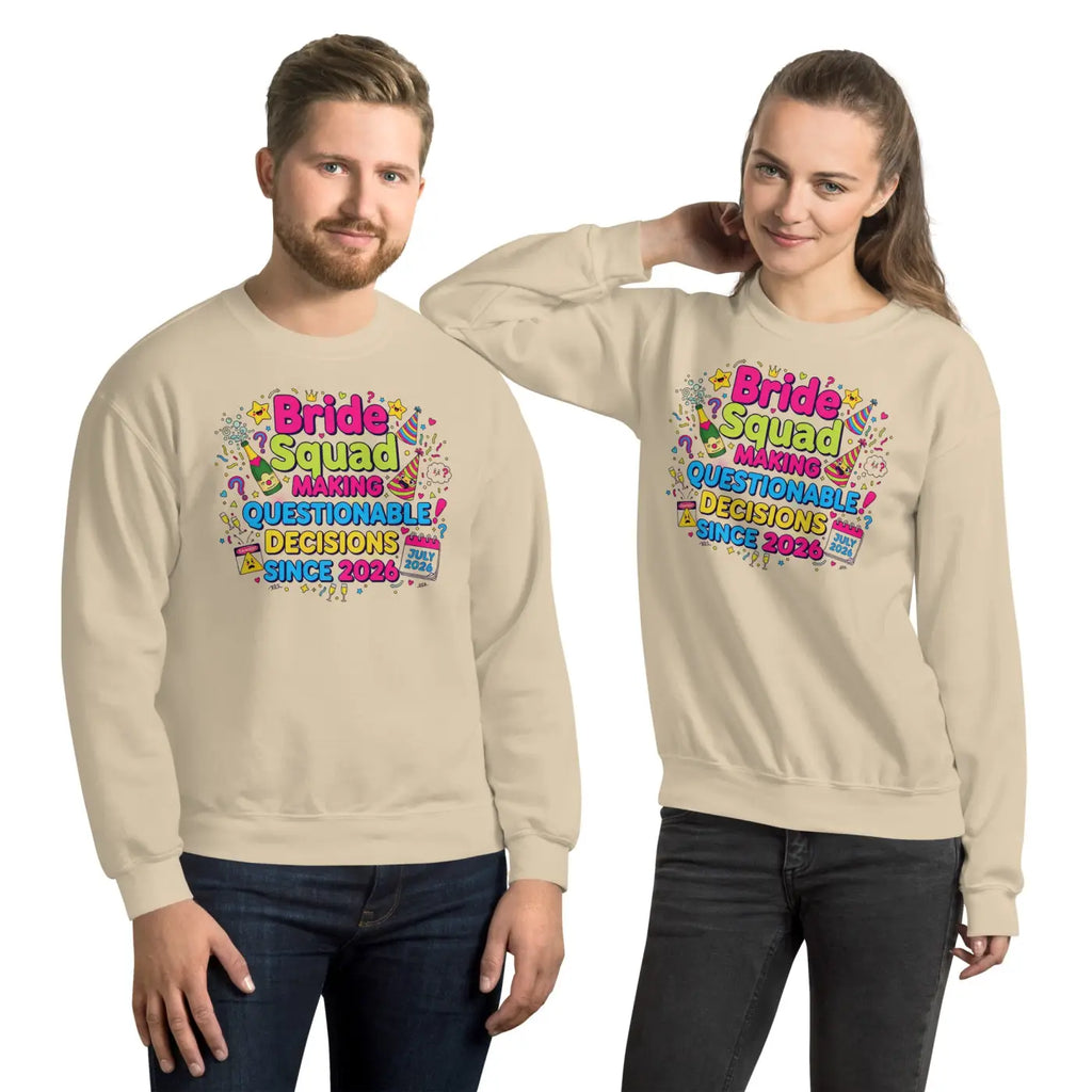 Bride Squad Questionable Decisions Sweatshirt - Air-Jet Spun - DipaliZ