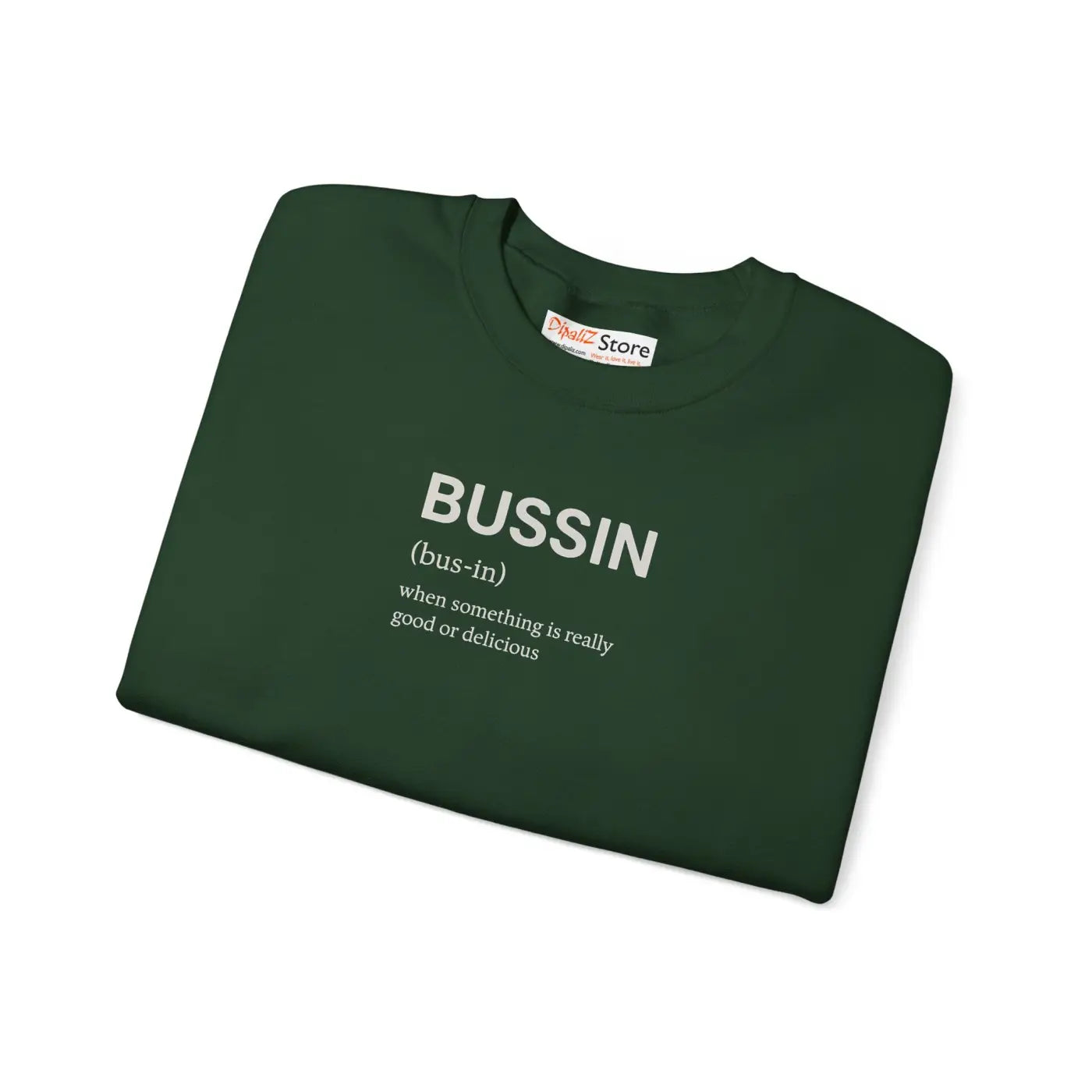 Bussin Crewneck Sweatshirt - Cozy Vibes Unisex Pullover - DipaliZ