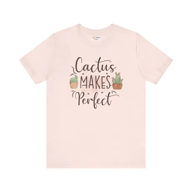Cactus Makes Perfect Cotton Tee - Unisex Jersey Shirt - DipaliZ