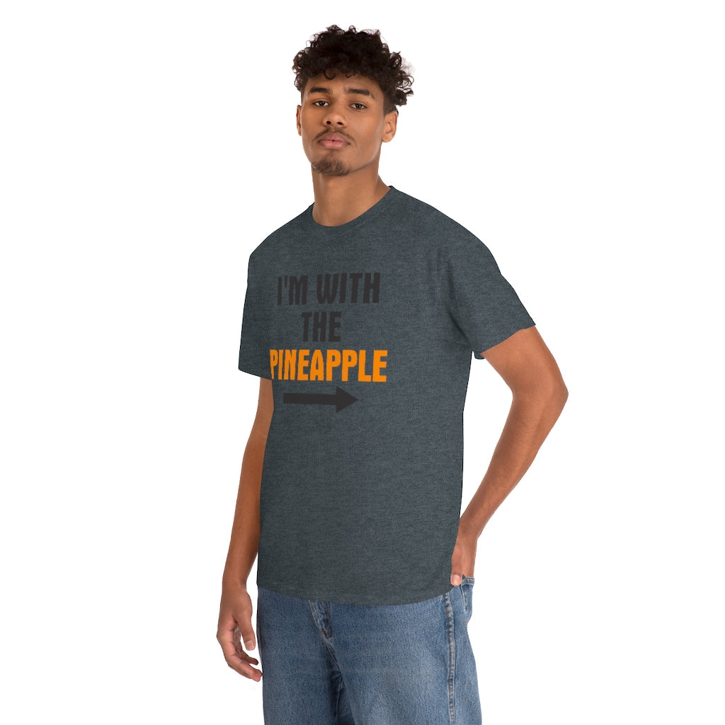 I'M WITH THE Pineapple Unisex Heavy Cotton Tee