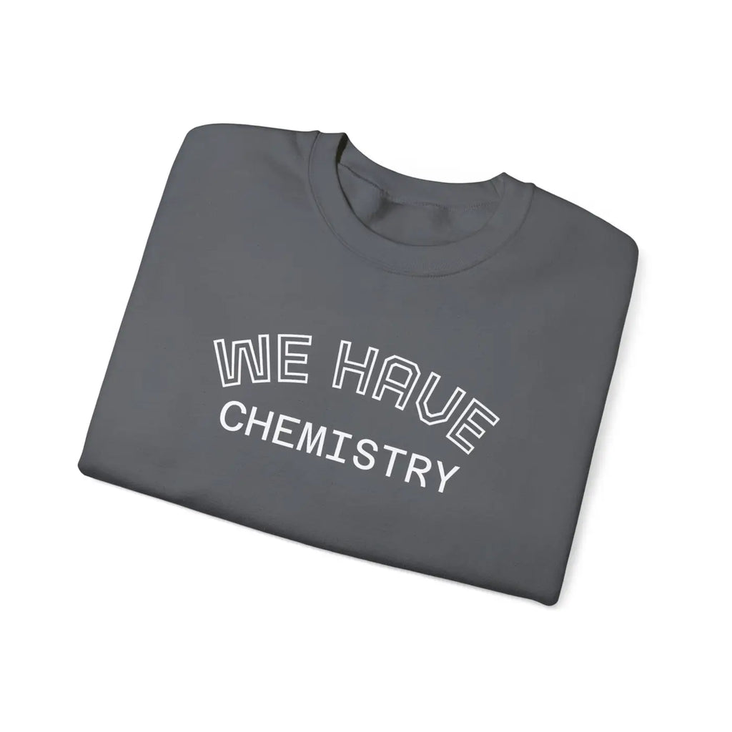 Cozy Chemistry Sweatshirt - Cute Relationship Style - DipaliZ