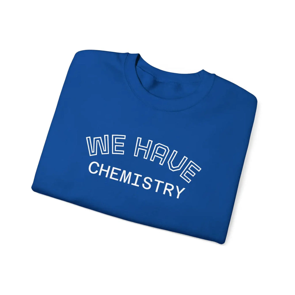 Cozy Chemistry Sweatshirt - Cute Relationship Style - DipaliZ