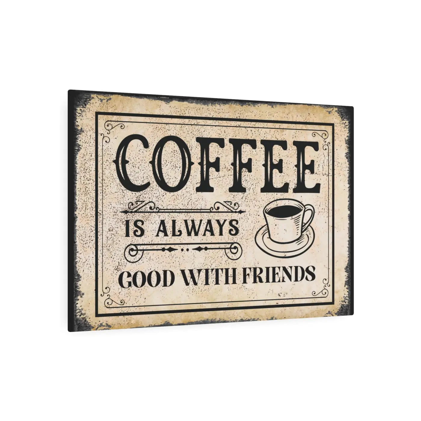 Vintage Metal Art Sign - Coffee Friends and Good Vibes Decor - DipaliZ