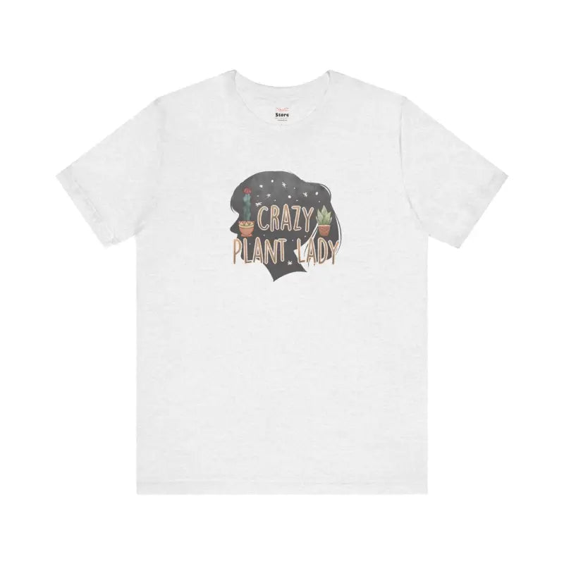 Crazy Plant Lady T-Shirt - Soft Cotton Unisex Tee - DipaliZ