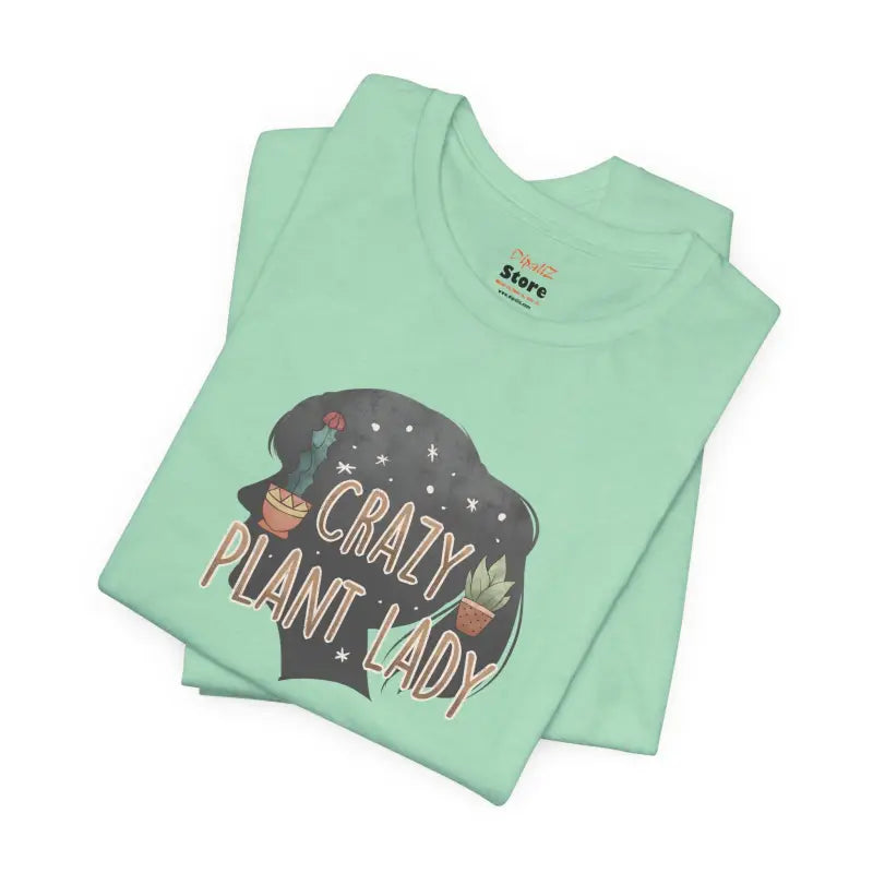Crazy Plant Lady T-Shirt - Soft Cotton Unisex Tee - DipaliZ
