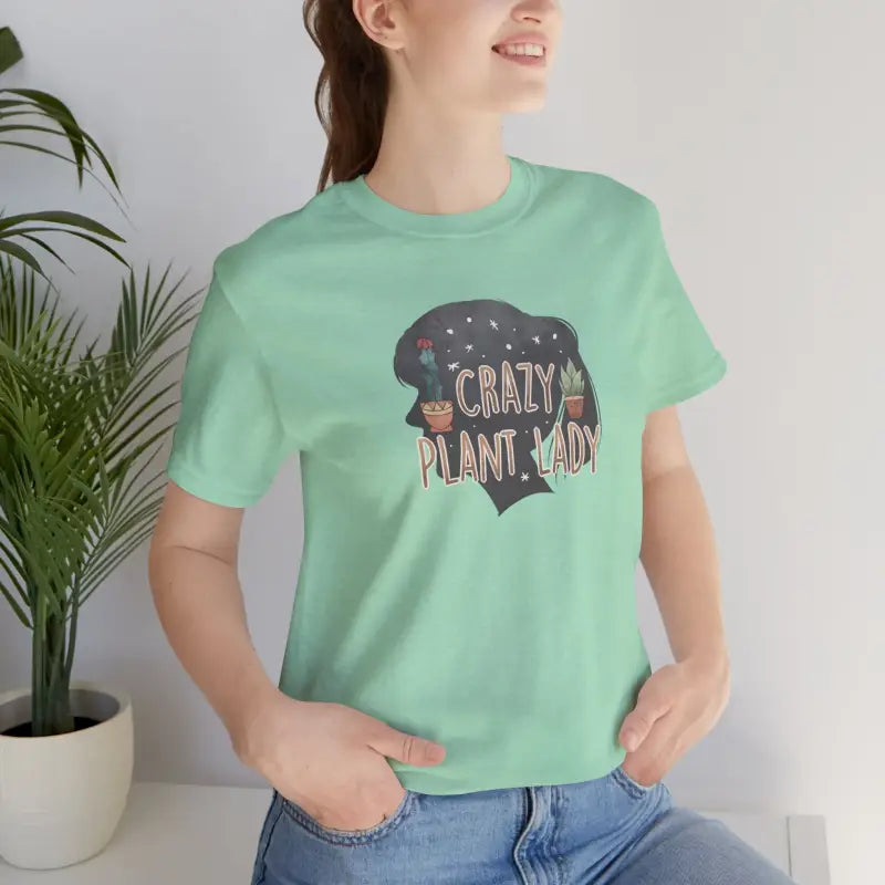 Crazy Plant Lady T-Shirt - Soft Cotton Unisex Tee - DipaliZ
