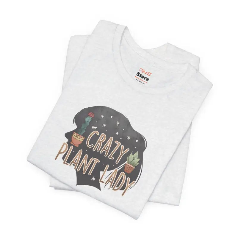 Crazy Plant Lady T-Shirt - Soft Cotton Unisex Tee - DipaliZ