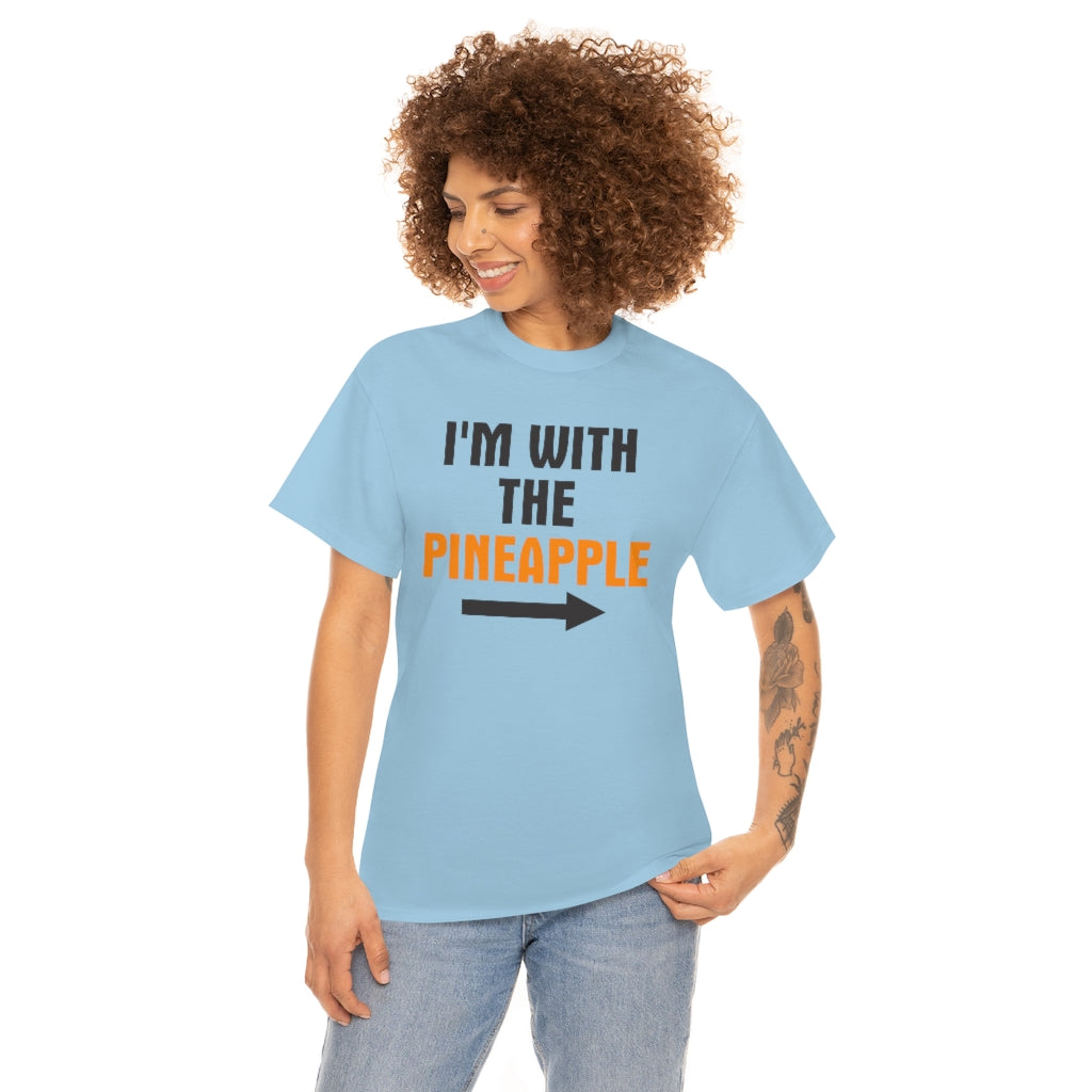 I'M WITH THE Pineapple Unisex Heavy Cotton Tee