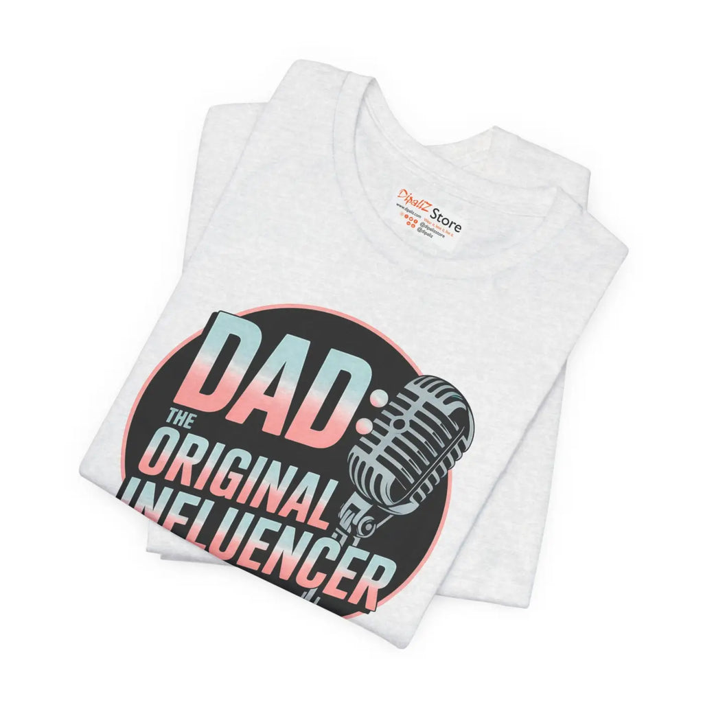 Dad Influencer Tee - Short Sleeve Unisex Jersey - DipaliZ
