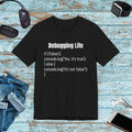 Debugging Life Unisex Tee - JavaScript Logic Design - DipaliZ