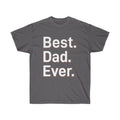 Best Dad Ever Ultra Cotton Tee - Father's Day Gift - DipaliZ