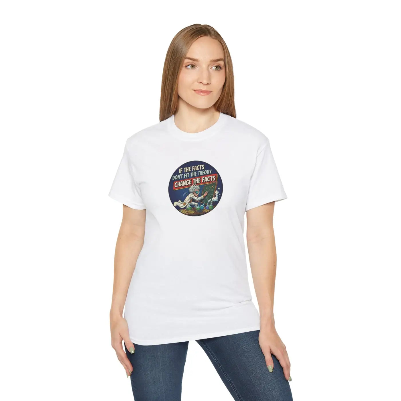 Science Tee - The Theory Changes The Facts Ultra Cotton - DipaliZ