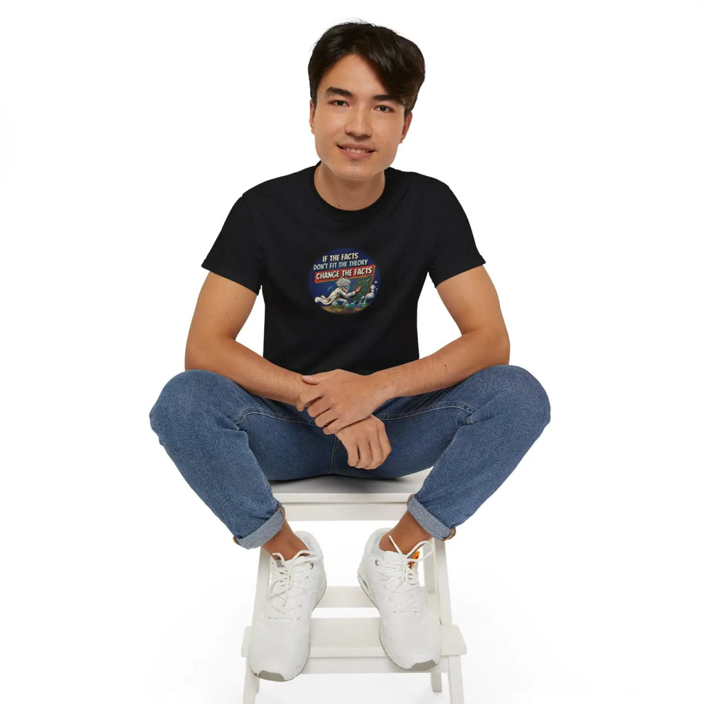 Science Tee - The Theory Changes The Facts Ultra Cotton - DipaliZ