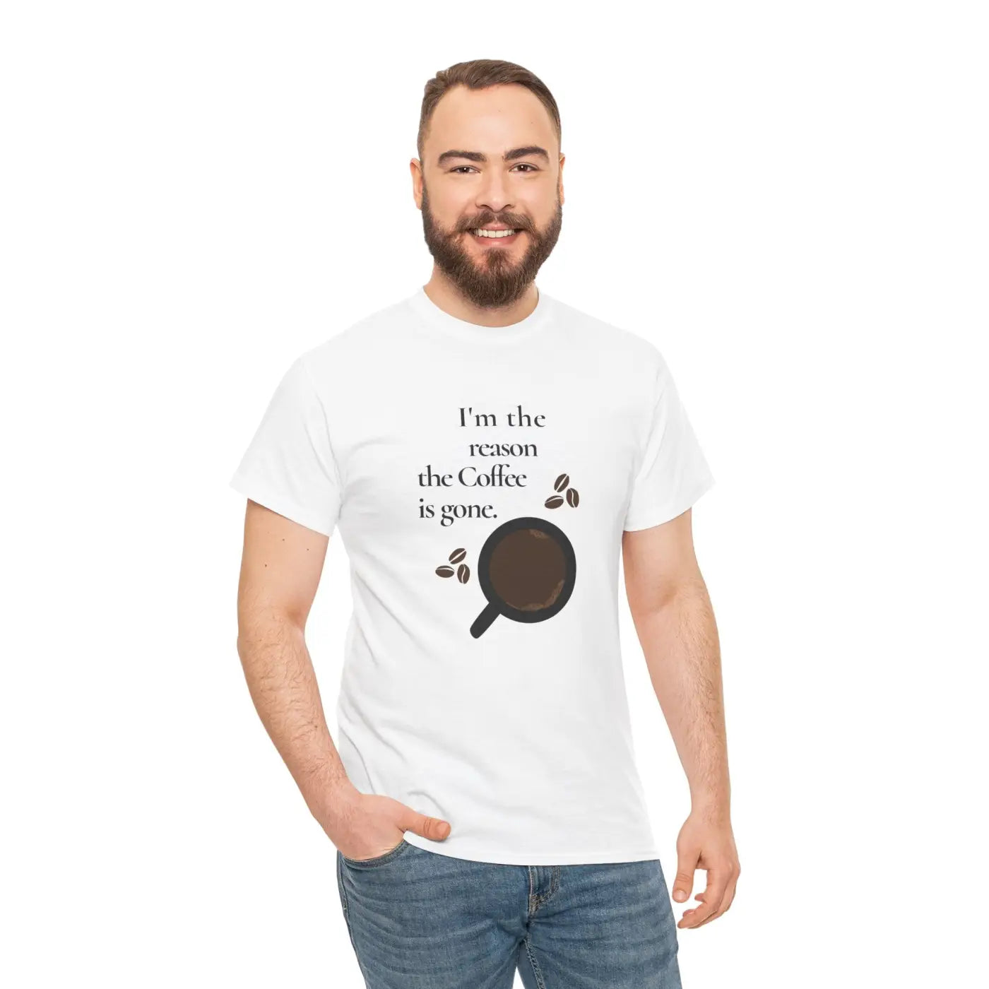 Coffee Tee - I'm The Reason The Coffee Is Gone - DipaliZ