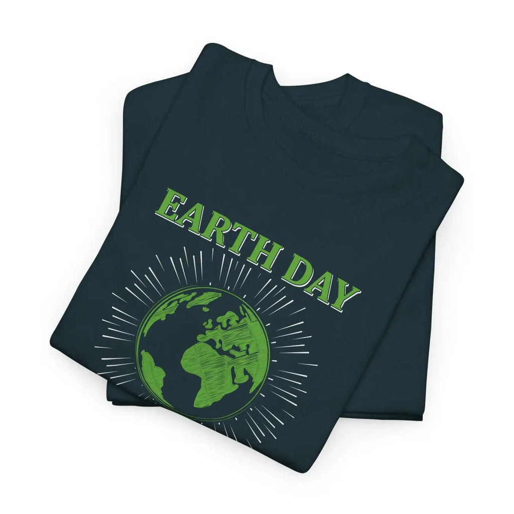 Earth Day Unisex Deluxe T Shirt - Heavy Cotton Everyday Wear - DipaliZ